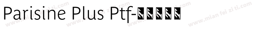 Parisine Plus Ptf字体转换